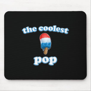 Coolest Pop Ever Fathers Day Popsicle Top For Dad Mouse Pad
