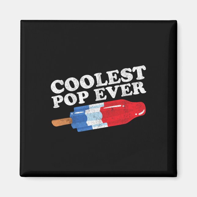 Coolest Pop Ever Popsicle Funny Retro Bomb Fathers Magnet (Front)
