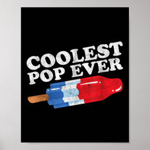 Coolest Pop Ever Popsicle Funny Retro Bomb Fathers Poster
