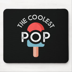 Coolest Pop Funny Dad Shirt For Dad Fathers Day  Mouse Pad