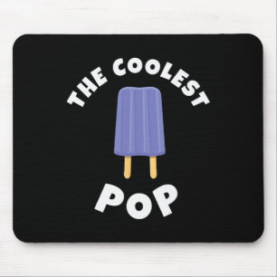 Coolest Pop Funny Fathers Day Cool Dad Joke Dads G Mouse Pad