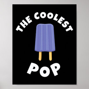 Coolest Pop Funny Fathers Day Cool Dad Joke Dads G Poster