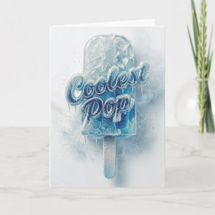 Coolest Pop Icy Blue Frozen Popsicle Dad Birthday Card