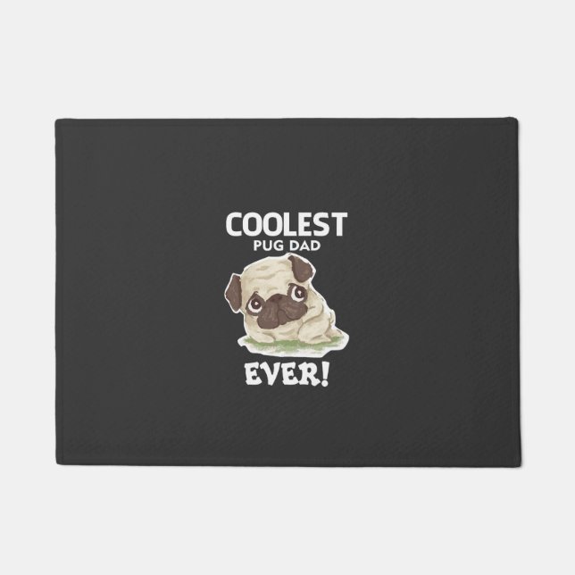 Coolest Pug Dad Ever Doormat (Front)