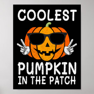 Coolest Pumpkin In The Patch Fun Boys Girls Kids H Poster