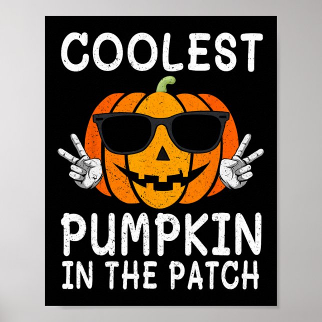 Coolest Pumpkin In The Patch Fun Boys Girls Kids H Poster (Front)