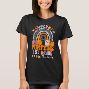 coolest Pumpkins In The Patch 1st grade teacher T-Shirt