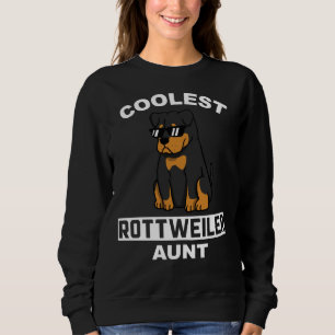 Coolest Rottweiler Aunt Sweatshirt