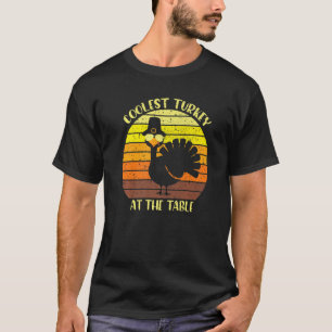 Coolest Turkey At Table Holiday Thanksgiving Vint T-Shirt