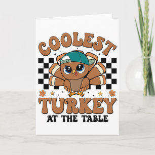 Coolest Turkey At Table Thanksgiving Boys Kids Tod Card