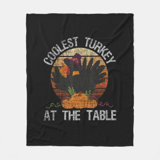 Coolest Turkey At The Table Retro Thanksgiving Fal Fleece Blanket