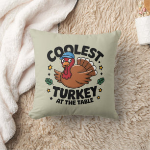 Coolest Turkey At The Table Thanksgiving Dinner Cushion