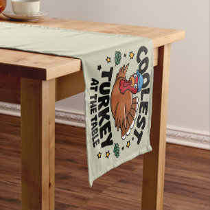 Coolest Turkey At The Table Thanksgiving Dinner Short Table Runner