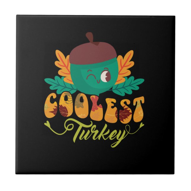 coolest turkey fall thanksgiving day ceramic tile (Front)