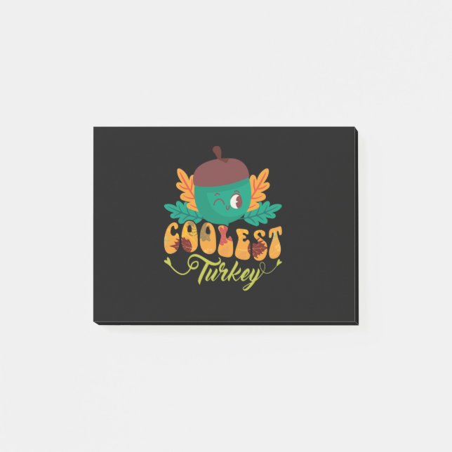 coolest turkey fall thanksgiving day post-it notes (Front)
