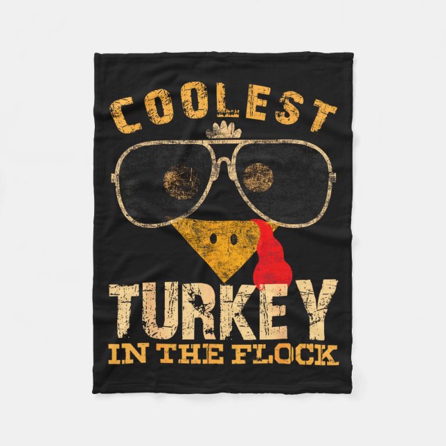 Coolest Turkey In Flock Thanksgiving Funny Turkey  Fleece Blanket (Front)