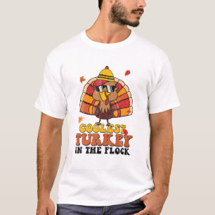 Coolest Turkey In The Flock Autumn Thanksgiving Gr T-Shirt