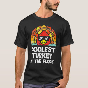 Coolest Turkey In The Flock Thanksgiving Toddler B T-Shirt