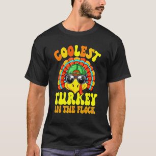 Coolest Turkey In The Flock Toddler Boys Thanksgiv T-Shirt