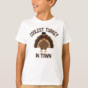 Coolest turkey in town Thanksgiving cool fun  T-Shirt