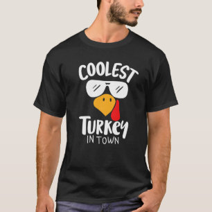 Coolest Turkey In Town Thanksgiving Fall Turkey Ki T-Shirt