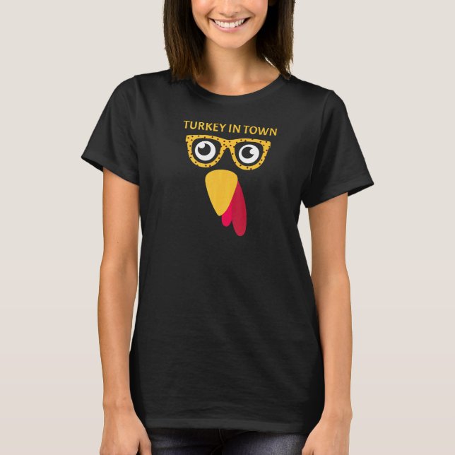 Coolest Turkey in Town Turkish Nose Glasses Disgui T-Shirt (Front)