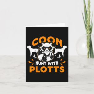 Coon Hunt With Plotts Hunting Coon Hunters Racoon Card