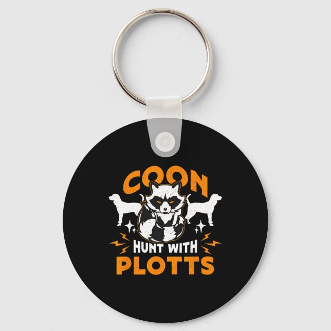 Coon Hunt With Plotts Hunting Coon Hunters Racoon Key Ring (Front)