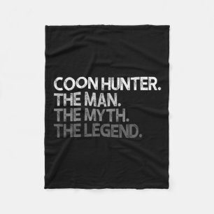 Coon Hunter Racoon Hunting The Man Myth Legend Gif Fleece Blanket