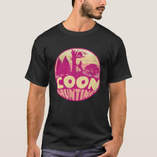 COON HUNTING   Coon Hunter  1 T-Shirt