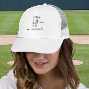 Cooperstown NY We Waited 12 Years Baseball Mum Dad Trucker Hat