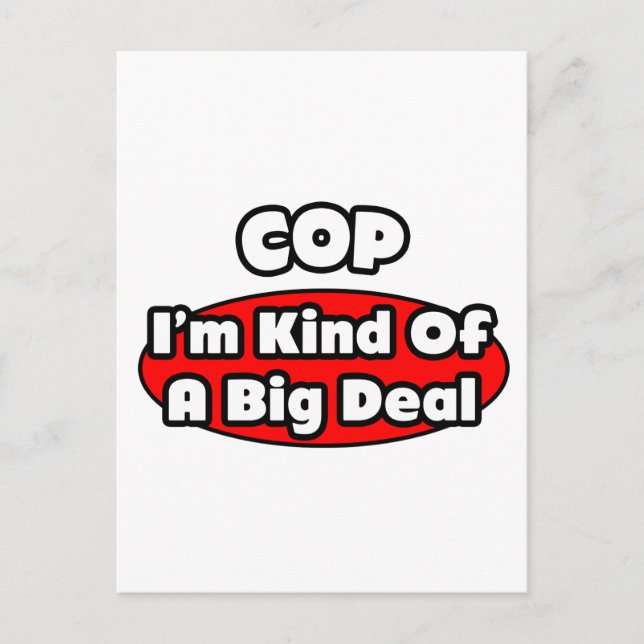 Cop...Big Deal Postcard (Front)