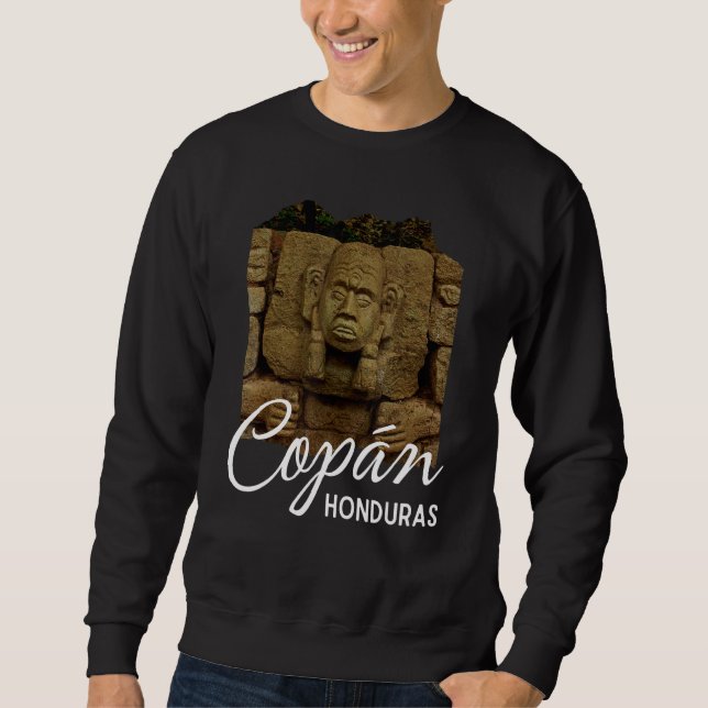 Copan Ruins Mayan Ruins Roatan Honduras Souvenir Sweatshirt (Front)