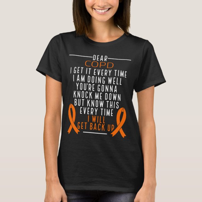 COPD Awareness back up Lung Disease Oragen Ribbon T-Shirt (Front)