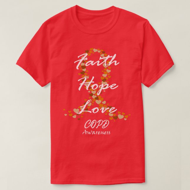 COPD Awareness Faith Hope Love Hope For A Cure T-Shirt (Design Front)