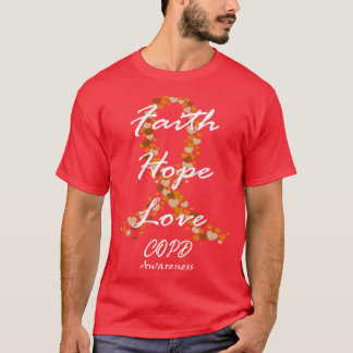 COPD Awareness Faith Hope Love Hope For A Cure T-Shirt