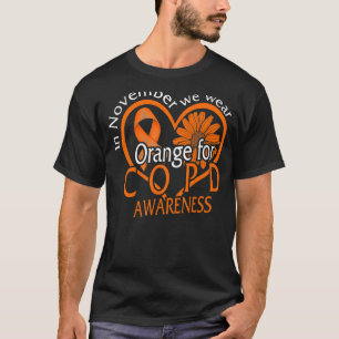 COPD Awareness In November We Wear Orange Ribbon L T-Shirt