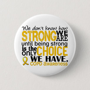 COPD How Strong We Are 6 Cm Round Badge