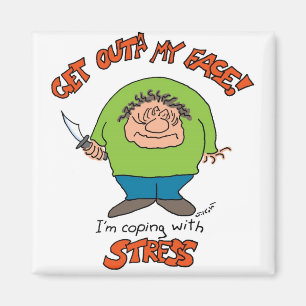 Coping With Stress Magnet