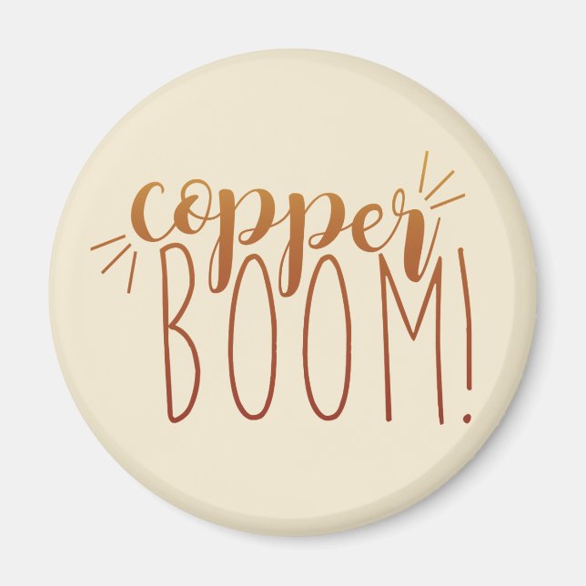 Copper Boom! Magnet (Front)