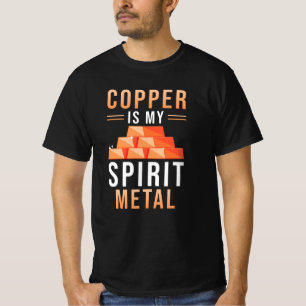 Copper Metal Saying T-Shirt