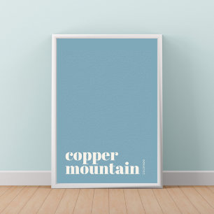 Copper Mountain Colorado modern city Poster