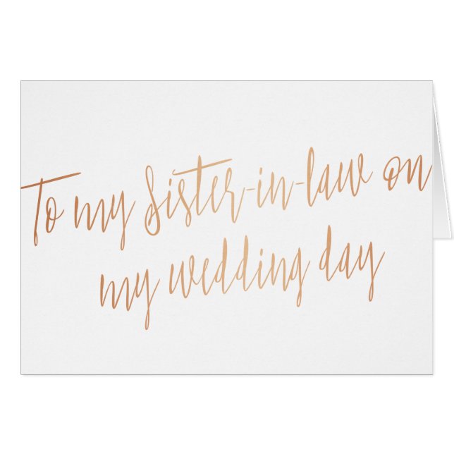 Copper "To my sister-in-law on my wedding day" (Front Horizontal)