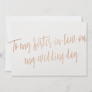 Copper "To my sister-in-law on my wedding day"