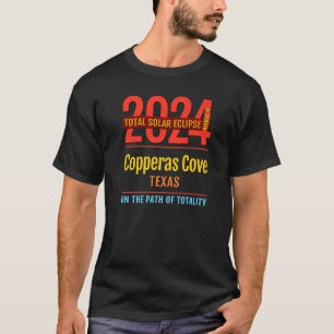 Copperas Cove Texas TX Total Solar Eclipse 2024 4 T-Shirt