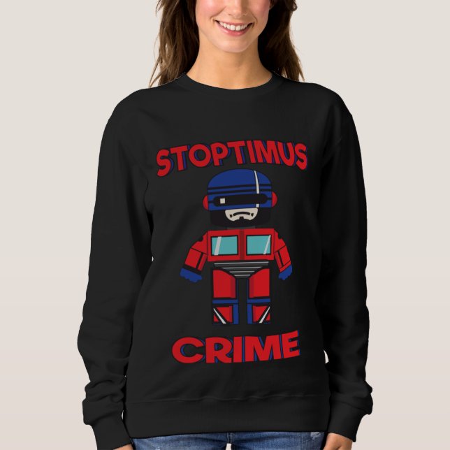 Cops and Robots mash up Sweatshirt (Front)