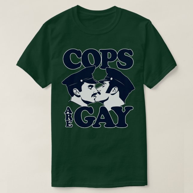 Cops Are Gay Pin T-Shirt (Design Front)