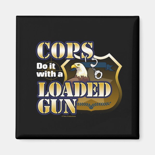 Cops Do It Magnet (Front)