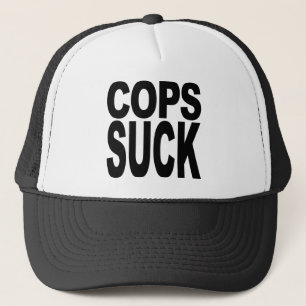 Cops Suck Trucker Hat