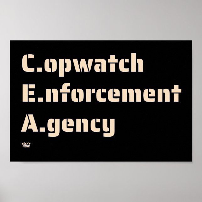 "COPWATCH ENFORCEMENT AGENCY" funny police         Poster (Front)